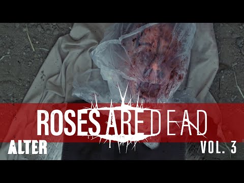 Horror Anthology "Roses are Dead Vol. 3" | ALTER