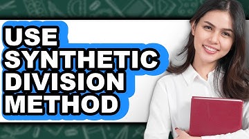 How to Use Synthetic Division Method (Updated)