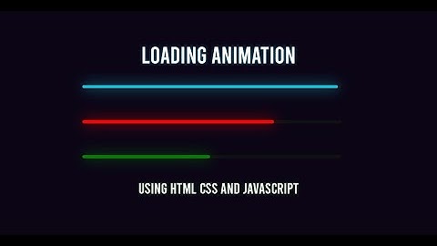 Loading Animation Effect using HTML CSS and Javascript | Progress bar | JH Official Tutorials