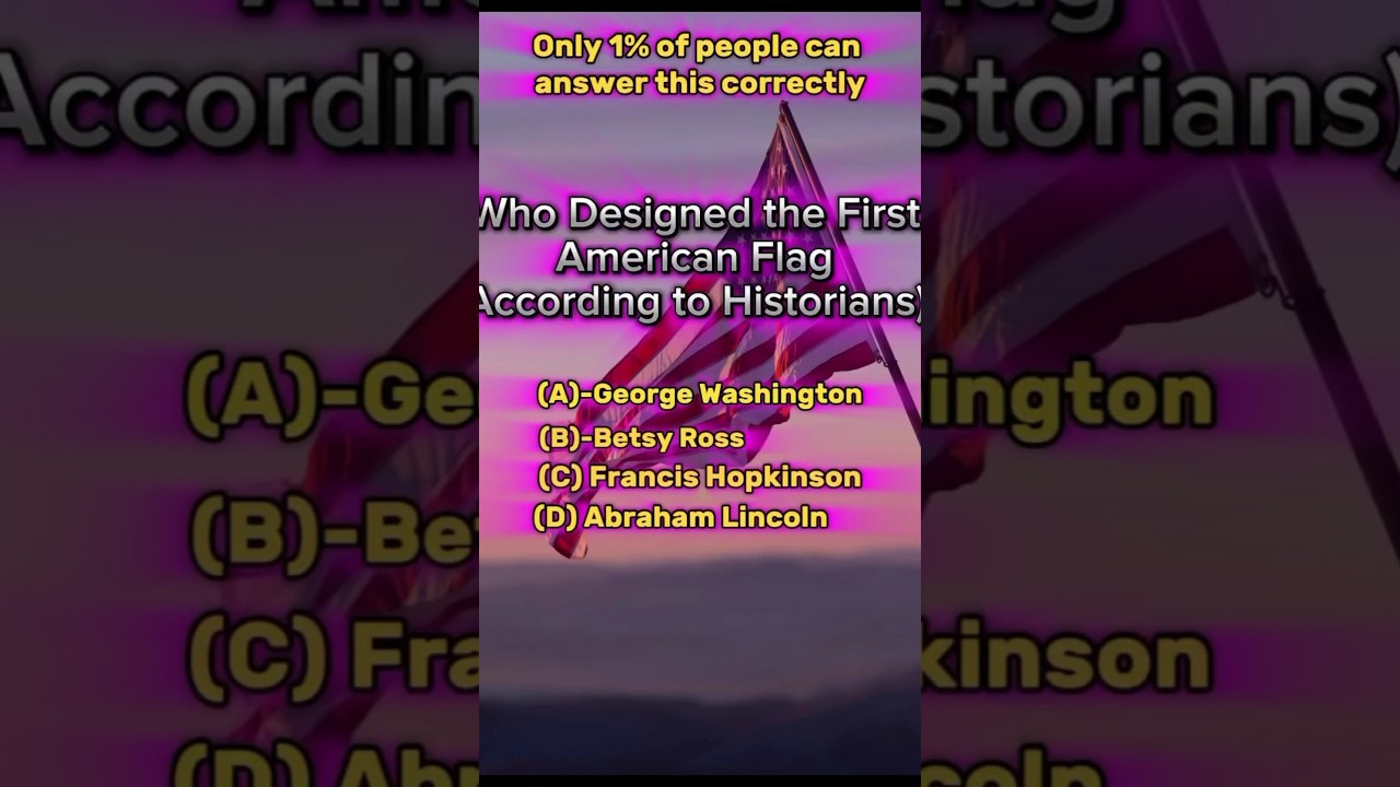 Only 1% Know This! Who Designed the First American Flag🇺🇸🤯