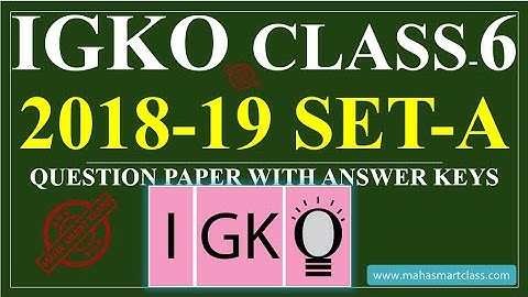 IGKO CLASS-6 SET-A 2018-2019 | International General Knowledge Olympiad SOLVED PAPER | GK Class 6