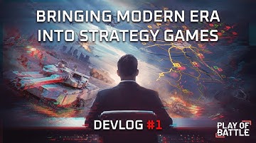 Play of Battle Devlog #1 - Bringing modern era into strategy games