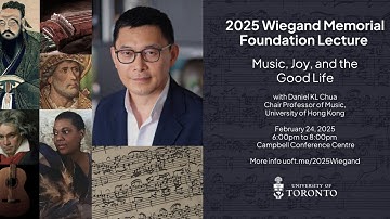The 2025 Wiegand Lecture featuring Daniel Chua — Is music joy?