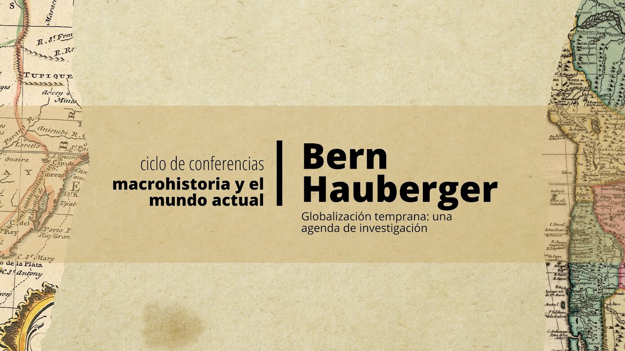 Bern Hausberger | Globalización temprana: una agenda de investigación