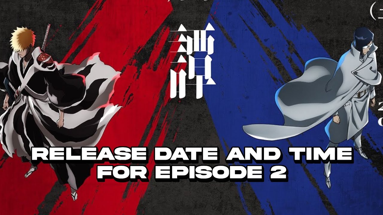 Bleach: Thousand-Year Blood War (Part-2) Episode 2 Release Date and Time