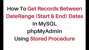 mysql phpmyadmin stored procedure get records between date range (two dates)
