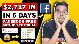 $2,717 In 5 Days On ClickBank | FaceBook Organic Free Method | Affiliate Marketing Training In HINDI