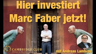 Antizyklische Kaufchancen - HIER INVESTIERT MARC FABER JETZT! - Dr. GloomBoomDoom & Andreas Lambrou