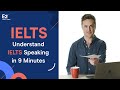 Understand ielts speaking in just 9 minutes