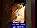 ,#gift #Teacher's Day special Gift 🪔💐