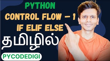 Python control flow in Tamil - 1 If elif else in python | control statement | conditional Statement