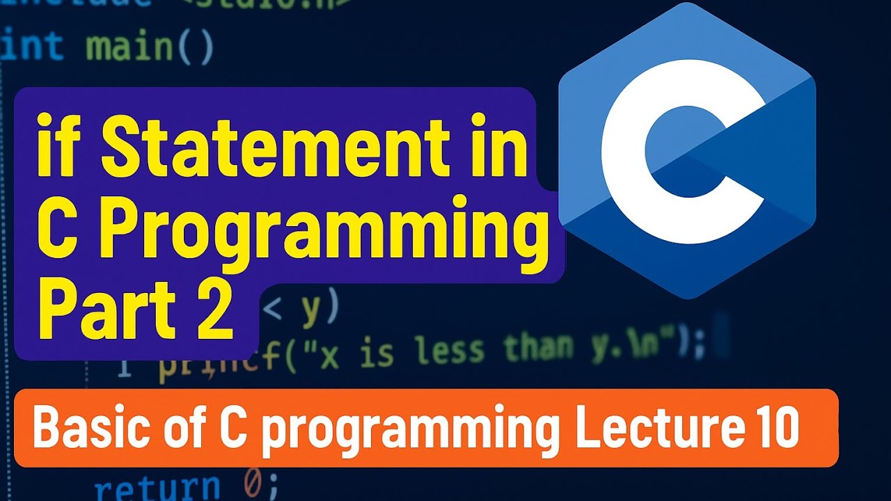 If statement in C Programming Part 2 | Basic of C Programming Lecture ...