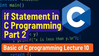 If statement in C Programming Part 2 | Basic of C Programming Lecture 10 @MasteringComputerSkills 