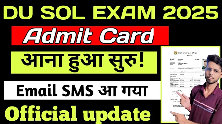DU SOL Admit Card 2025 | Du Sol 1st/3rd/5th/7th Semester Admit Card Download | DU SOL Exam update