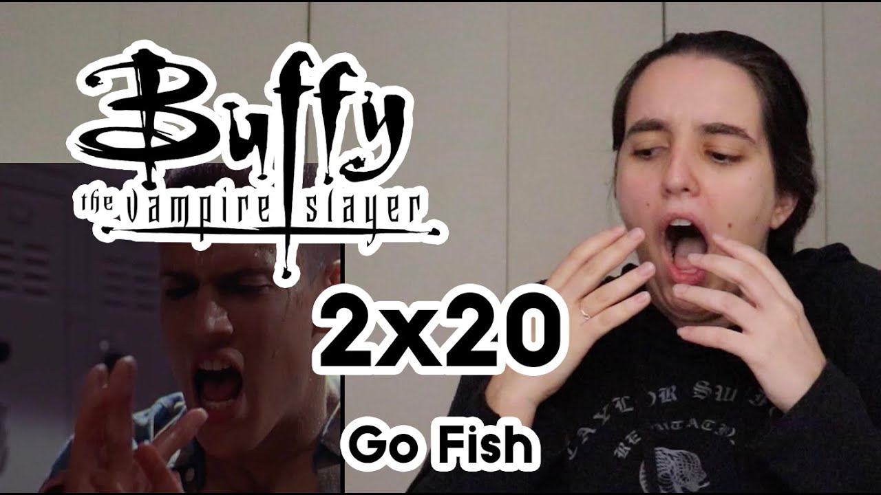 BUFFY THE VAMPIRE SLAYER 2x20 REACTION l Go Fish