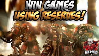 Win Games with (Strategic) Reserves! - 10th Ed 40k