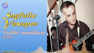 Sayfullo Yusupov - Xudiki namiduni 🎼 Bukhara, AUDIO / Сайфулло Юсупов - Худики намидуни
