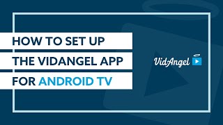 How to Set Up the VidAngel App for Android TV screenshot 3