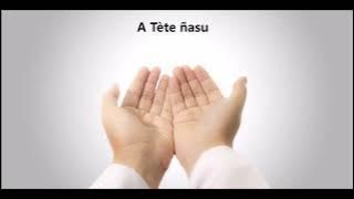 A Tètè ñasu - Notre Père