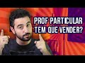 🔴 PROFESSOR PARTICULAR TEM QUE VENDER? | Ganhar dinheiro ✅📚🎓