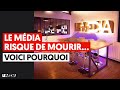 LE MÉDIA RISQUE DE MOURIR... VOICI POURQUOI.