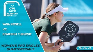 2024 The OWL APP Newport Beach Open I Yana Newell vs. Domenika Turkovic | Women's Singles Quarters