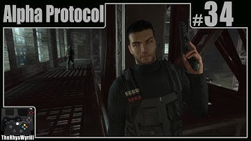 Alpha Protocol Playthrough | Part 34
