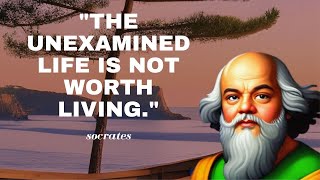 "The Unexamined Life: How to Avoid a Life of Regret" Socrates
