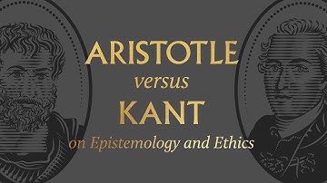 Aristotle vs. Kant on Epistemology and Ethics