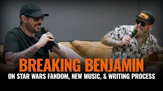 BREAKING BENJAMIN talk Star Wars fandom, refusing to rush the writing process, & more!