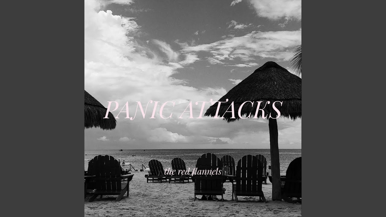 Guarda Panic Attacks su YouTube Guarda Panic Attacks su YouTube