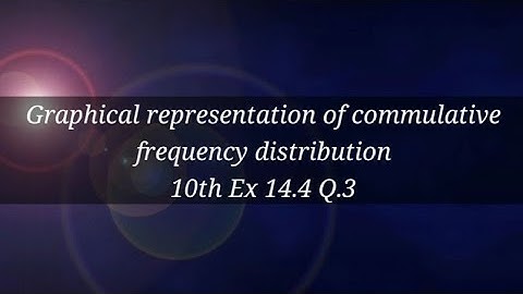 10th NCERT Ex 14.4 Q.3