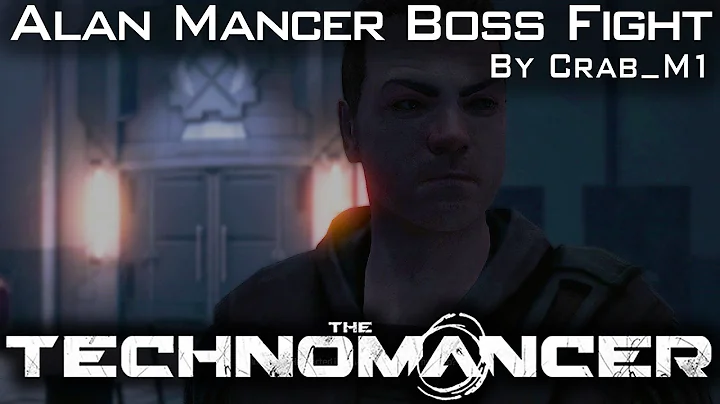 The Technomancer - Alan Mancer Boss Fight #1