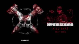 N Vitral Presents Bombsquad - Kill That (Feat. Edub)