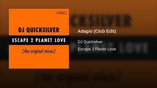 Dj Quicksilver - Adagio (Club Edit)