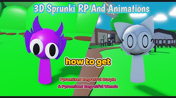 Roblox"3D Sprunki RP And Animations" how to get BADGES:Pyramixed Regretful Wenda and Durple