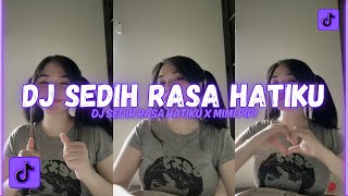 KUMPULAN DJ FYP TIKTOK 2023 || DJ SEDIH RASA HATIKU X MIMI PIPI FULL BASS TERBARU