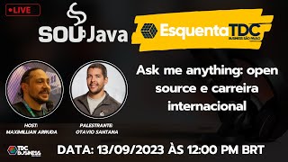 Ask me anything: open source e carreira internacional - SouJava - Esquenta TDC screenshot 2