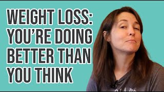 10  Signs You're Doing Well On The Weight Loss Journey (Even If It Doesn't Feel Like It)
