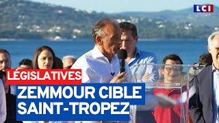 Législatives : Zemmour cible Saint-Tropez