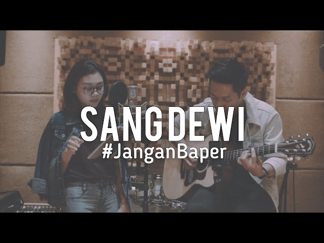 #JanganBaper Titi Dj - Sang Dewi (Cover) class=