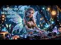Dream vocal melodic techno mix 2026 | Dreamy Vocal Mix | Night Drive &amp; Deep Vibes