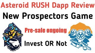 Asteroid Rush New Prospector Game Complete Review Invest or Not Complete Guide