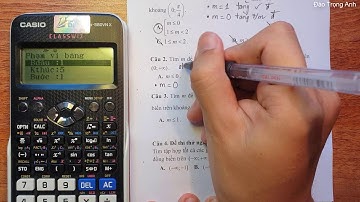 Tìm m để Hàm số Đồng biến trên Khoảng - BẤM MÁY CASIO ra ngay