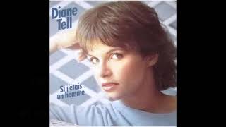 Video thumbnail of "Diane Tell - Si j'étais un homme [Paroles Audio HQ]"