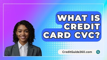 What Is Credit Card CVC? - CreditGuide360.com