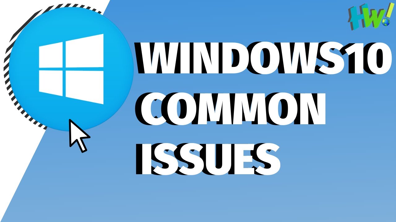 Resolved Windows 10 Common Issues YouTube