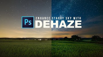 Photoshop Tutorial: Enhance Starry Night Sky with Dehaze - Remove Light Pollution from Milky Way