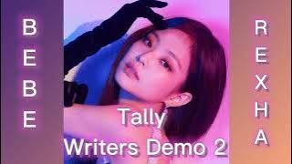 Blackpink - Tally (Writers Demo 2) [By Bebe Rexha]