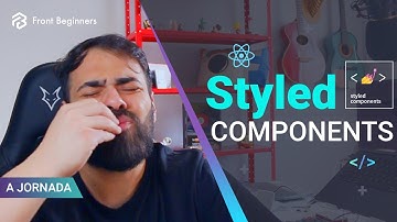 Dominando o Styled Components REACT #Dia13